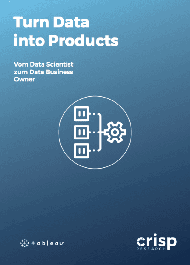 Turn Data into Products – Vom Data Scientist zum Data Business Owner